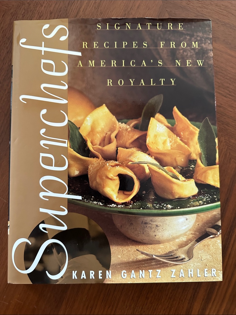 Superchefs Cookbook - Signature Recipes from America’s New Royalty
